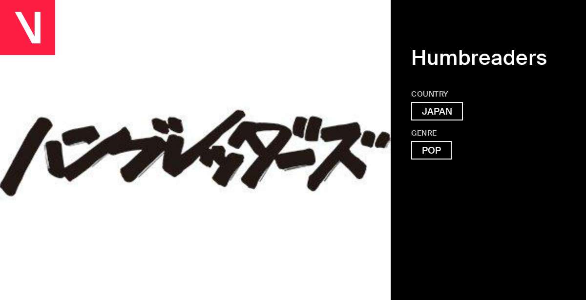 Humbreaders (ハンブレッダーズ) - Songs, Events and Music Stats