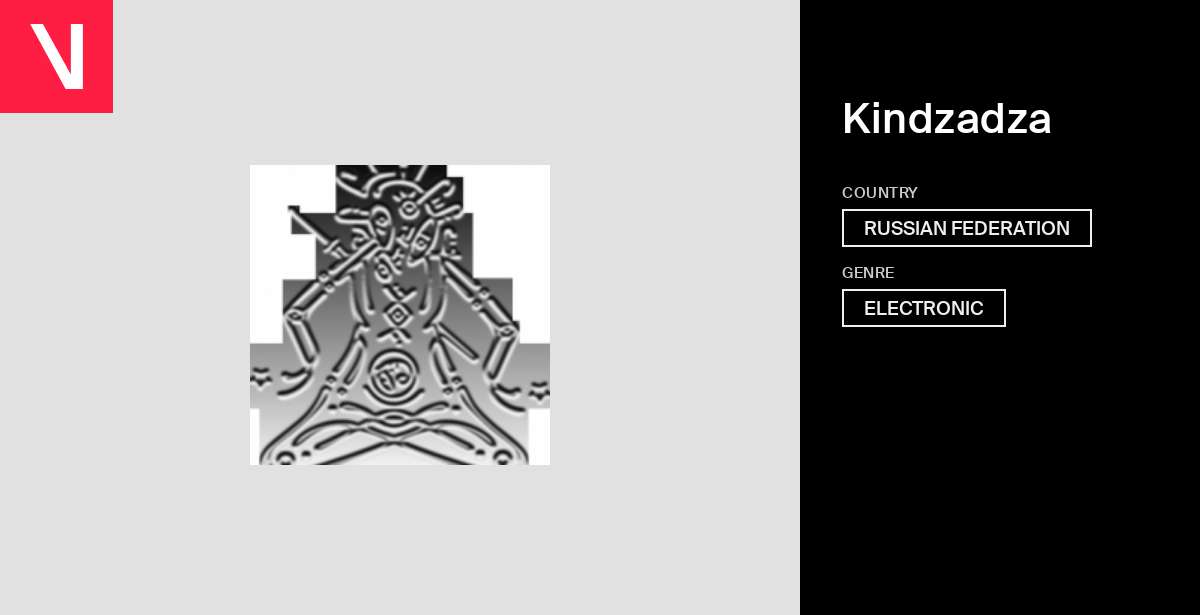 Kindzadza - Songs, Events and Music Stats | Viberate.com