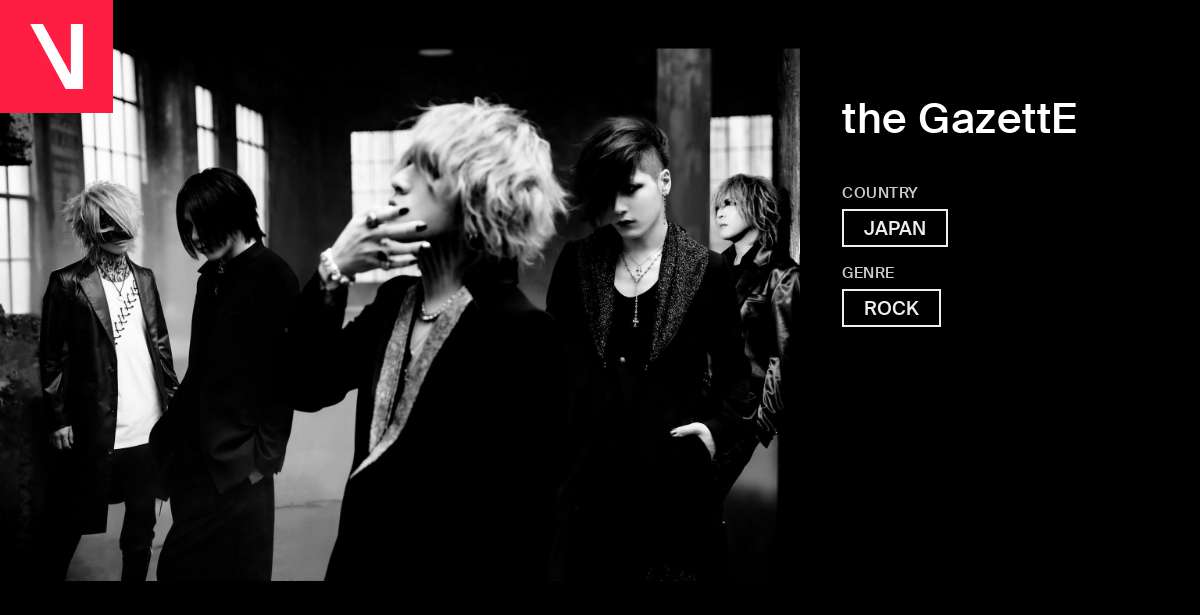 the GazettE - Songs, Events and Music Stats | Viberate.com