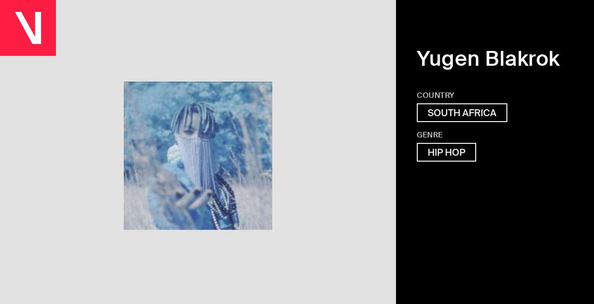 Yugen Blakrok - Songs, Events and Music Stats | Viberate.com